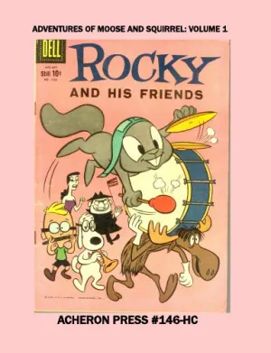 Adventures of Moose and Squirrel Volume 1 Premium Color Hardcover