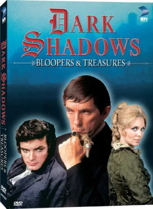 Dark Shadows Bloopers &Treasures