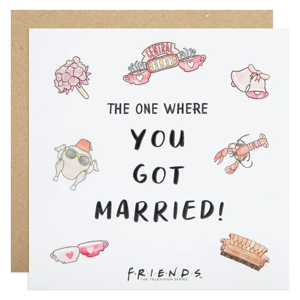 Friends The One Where You Got Married - Wedding Card