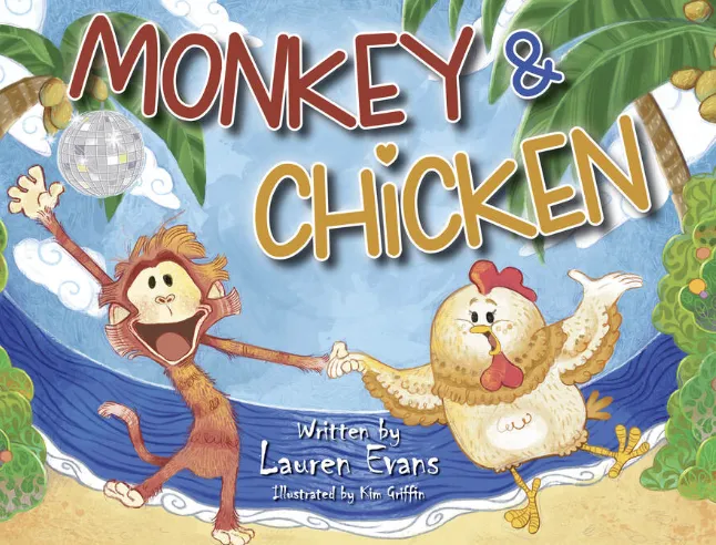 MONKEY & CHICKEN By Lauren Evans - Illustrated by Kim Griffin